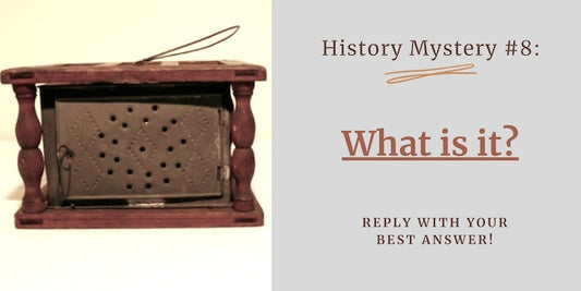 History Mystery #8: A strange household object